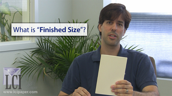 In your paper specifications, what does Finished Size mean?