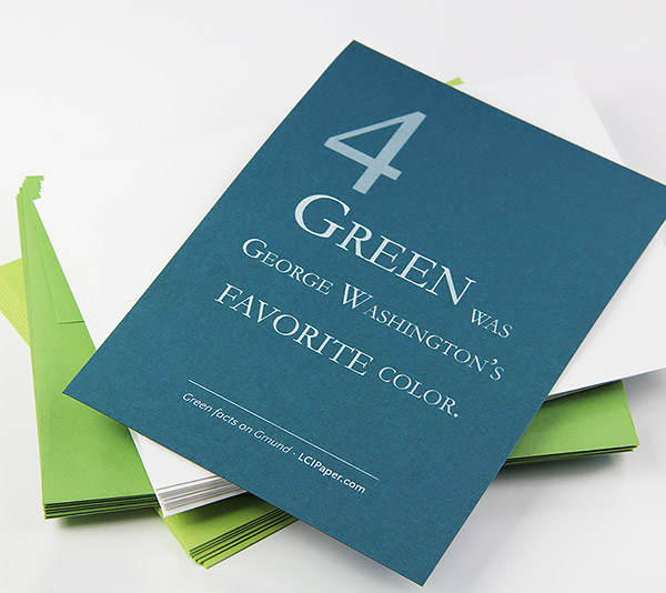 Green was George Washington’s favorite color - printed on Gmund Colors Dark Teal