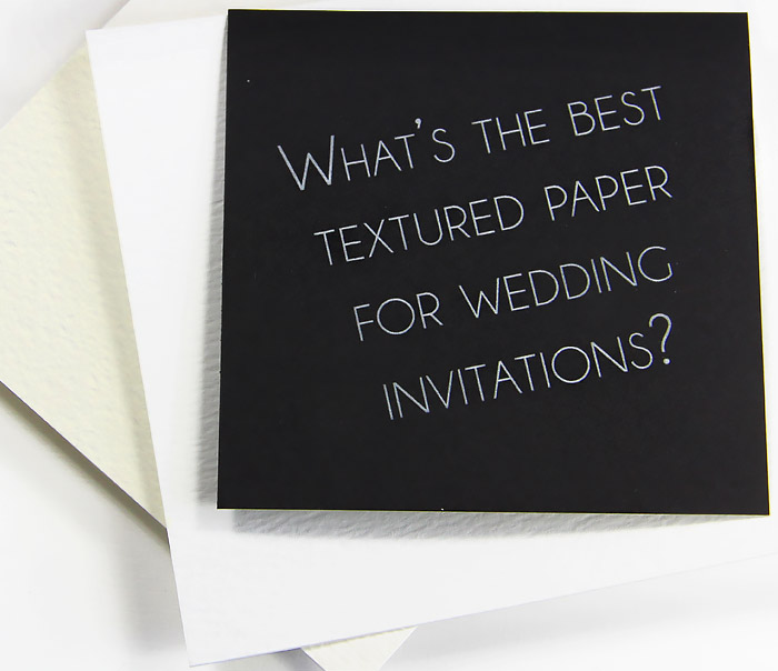 What is the most popular textured paper for wedding invitations? Odeon felt finish card stock shown here.